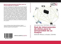 Red De InterconexióN De Datos Para La Universidad De La Guajira Jorge Rodriguez
