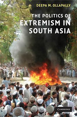 The Politics of Extremism in South Asia Ollapally Paperback 9780521699129