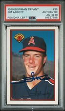 1989 Bowman TIFFANY Jim Abbott SIGNED #39 RC Rookie Card PSA 10 AUTOGRAPHED Slab