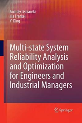 Multi-state System Reliability Analysis and Optimization for Engineers and In-,