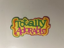 Totally Adorable Scrapbook Title Die Cut Paper Pieced