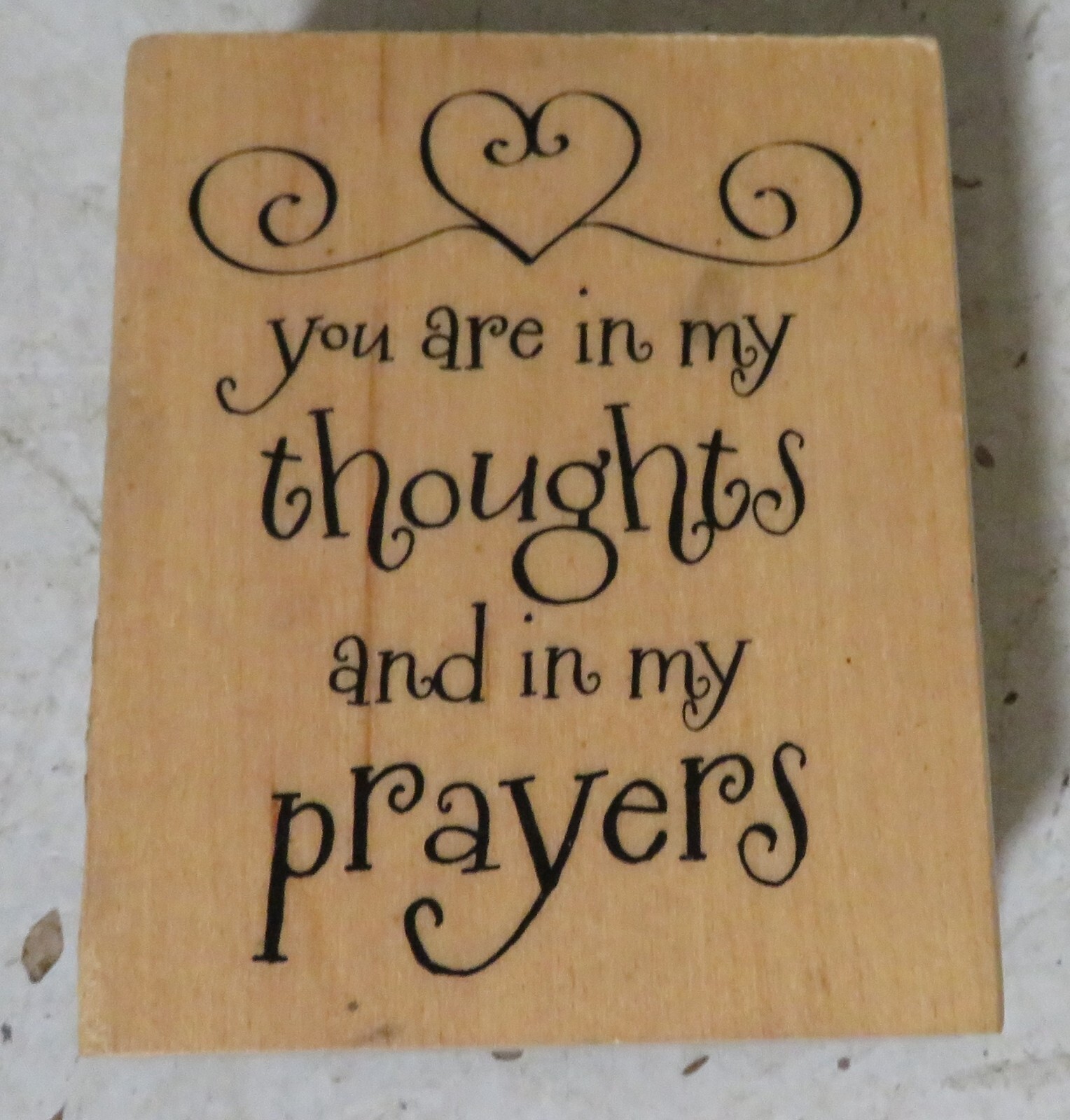 Recollections Wood Mount Rubber Stamp YOU ARE IN MY THOUGHTS AND IN MY PRAYERS