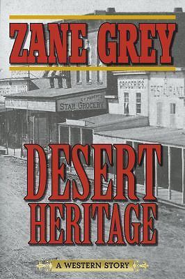Desert Heritage: Eine Westerngeschichte von Grey, Zane - Bild 1 von 1