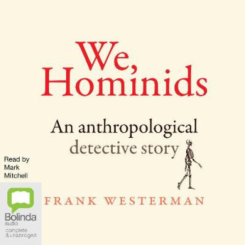 We, Hominids: An anthropological detective story [Audio] by Frank Westerman - Picture 1 of 1