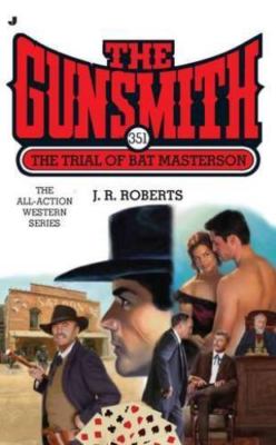 The Trial of Bat Masterson by Roberts, J. R.