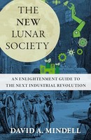 David A. Mindell - New Industrialism Lessons From The Lunar Society - G245Z