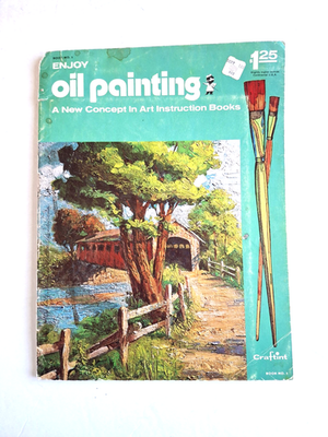 #ad Enjoy Oil Painting: A New Concept in Art Instruction Books – Book No. 3 1971 $9.99