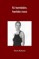 Daria Rolland | Tú TambiéN, Herida Rosa | Taschenbuch | Spanisch (2013)