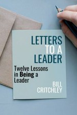 Letters to a Leader: Twelve Lessons in Being ...