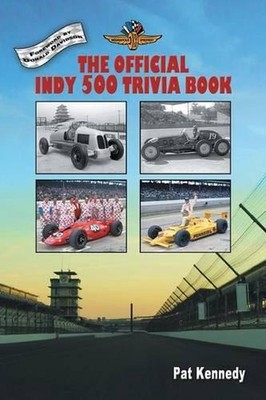 The Official Indy 500 Trivia Book: How Much Do You Know About the Indianapolis 5