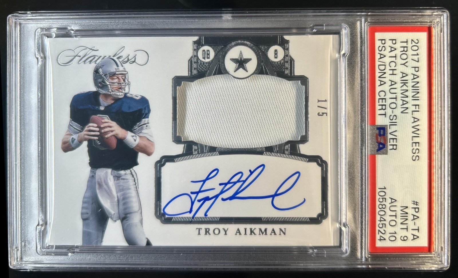 2017 Panini Flawless Troy Aikman Patch Auto Silver #/5 Cowboys PSA 9 10