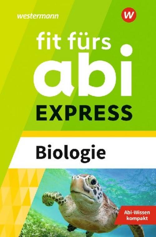 Fit fürs Abi EXPRESS. Biologie Michael Walory