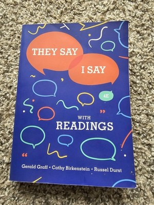 They Say / I Say: The Moves That Matter in Academic Writing by Cathy Birkenstein