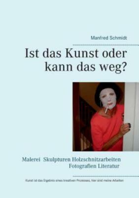 Ist Das Kunst Oder Kann Das Weg?