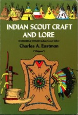 Indian Scout Craft and Lore, Charles A. Eastman, PB Very Good 9780486229959