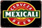Cerveza Mexicali Superior Mexican Beer Vintage LOOK Metal reproduction Sign