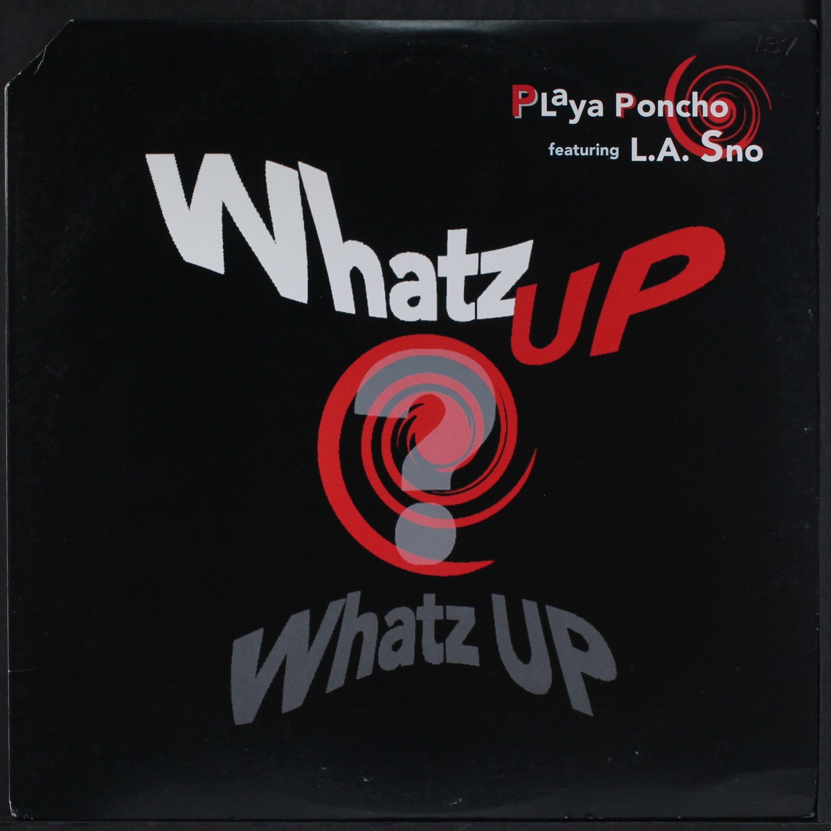 Playa Poncho featuring L.A. Sno: Whatz Up, Whatz Up: Cassette Single: 2 Track Playa Poncho featuring L.A. Sno: Whatz Up, Whatz Up: Cassette Single: 2 Track