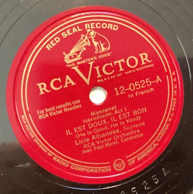 Licia Albanese   78 rpm RCA Vic 12-0525: Hérodiade-Il est doux/Manon-Adieu