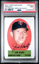 Jim Kaat 1963 Topps Peel-Off Auto Silver /99 - 2021 Topps Archives - PSA 9