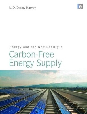 Energy and the New Reality 2 by L. D. Danny Harvey - 9781844079131
