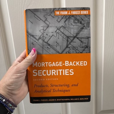 Mortgage-Backed Securities : Products, Structuring, and Analytical Techniques by