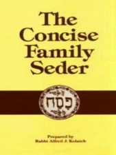 The Concise Family Seder by Kolatch, Alfred J.
