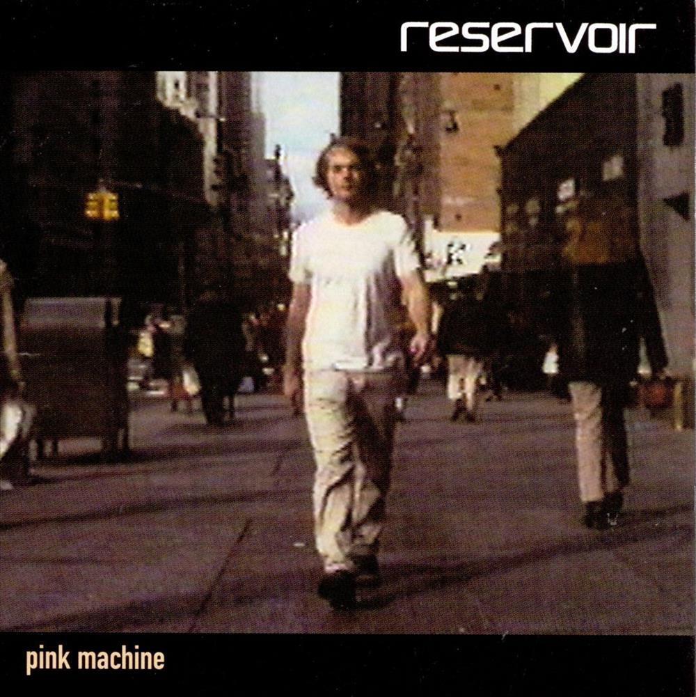Pink Machine - Reservoir (Audio CD)