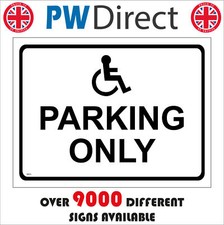 VE013 DISABLED PARKING ONLY SIGN BLUE BADGE HOLDERS IMPAIRED DISABILITY MOBILITY