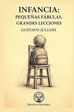 Papel Infancia: Peque?as F?bulas, Grandes Lecciones de Gustavo Juliani