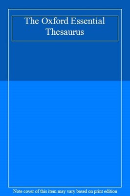 The Oxford Essential Thesaurus,- 9780198600039