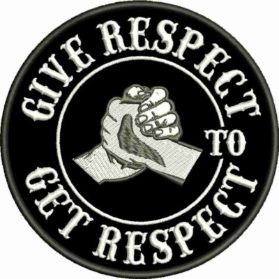 Give Respect TO Get Respect Aufnäher gestickt Faust BROTHERHOOD alle Farben rund