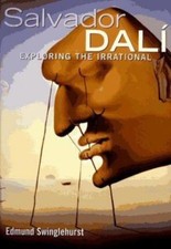 Dali: Exploring the Irrational (Art Series) by Edmund Swinglehurst