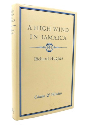 Richard Hughes A HIGH WIND IN JAMAICA  1st Thus 1st Printing