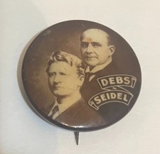 DEBS & SEIDEL pinback button 1912 Socialist Party