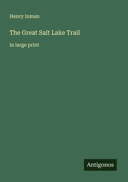 Henry Inman | The Great Salt Lake Trail | Taschenbuch | Englisch (2025)-image