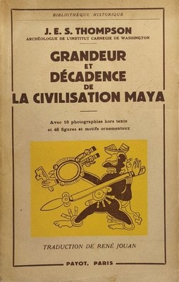 Größe und Verfall der Maya Zivilisation | J. E. S. Thompson | Guter Zustand