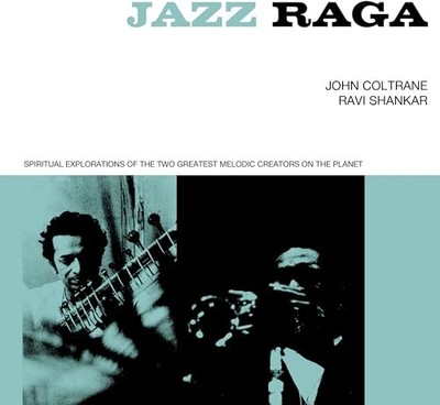 JOHN  RAVI ... COLT - JAZZ RAGA SPIRITUAL EXPLORATION OF THE TWO GREATE - F4z
