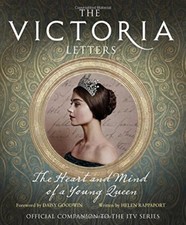The Victoria Letters: The Official Companion to the ITV Victoria Series,Helen R