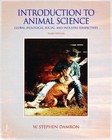 Introduction to Animal Science : Global, Biological, Social and Industry Perspectives by W. Stephen Damron (2005, Hardcover, Revised)