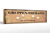 Holzschild Spruch 46X10 Cm Bier Gruppen Therapie BiergläSer Schild