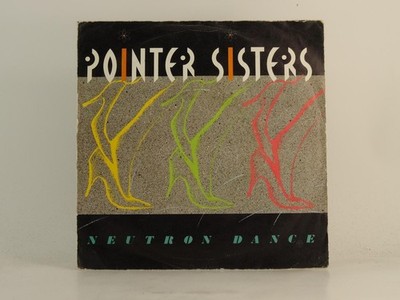 POINTER SISTERS NEUTRON DANCE (78) 2 Track 7'' Single including Picture Sleeve RC