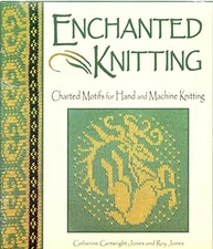 Enchanted Knitting: Charted Motifs for Hand and Machine Knitting