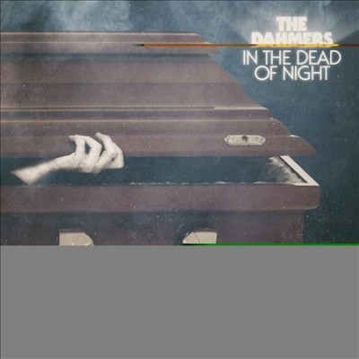 In The Dead Of Night by DAHMERS [Audio CD]