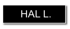 HUBIE HALLOWEEN HAL L NAME BADGE PROP HALLOWEEN COSPLAY PIN BACK