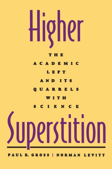 Higher Superstition by Norman Levitt (Paperback Book)