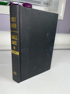 Three Days in Moscow Bret Baier 2018 First Edition Hardcover Reagan USSR