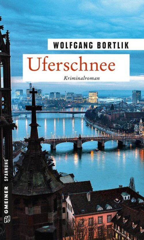 Thumbnail - Uferschnee | Kriminalroman | Wolfgang Bortlik | Taschenbuch | 251 S. |