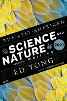 The Best American Science and Nature Writing 2021 (The Best American Ser - GOOD