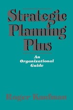 Strategic Planning Plus: An Organizational Guide by Roger Kaufman (English) Pape