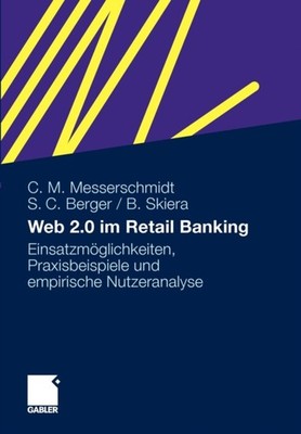 Messerschmidt - Web 2.0 im Retail Banking   Einsatzmglichkeiten Prax - X555z
